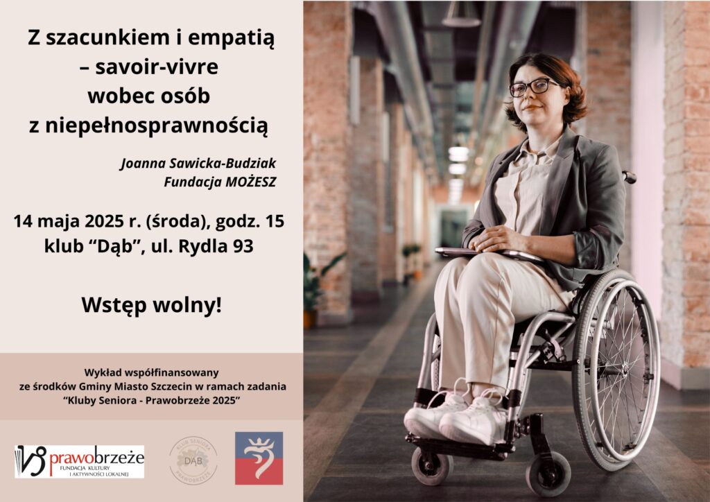 Plakat zachęcający do udziału w wykładzie na temat savoir-vivru wobec osób z niepełnosprawnością